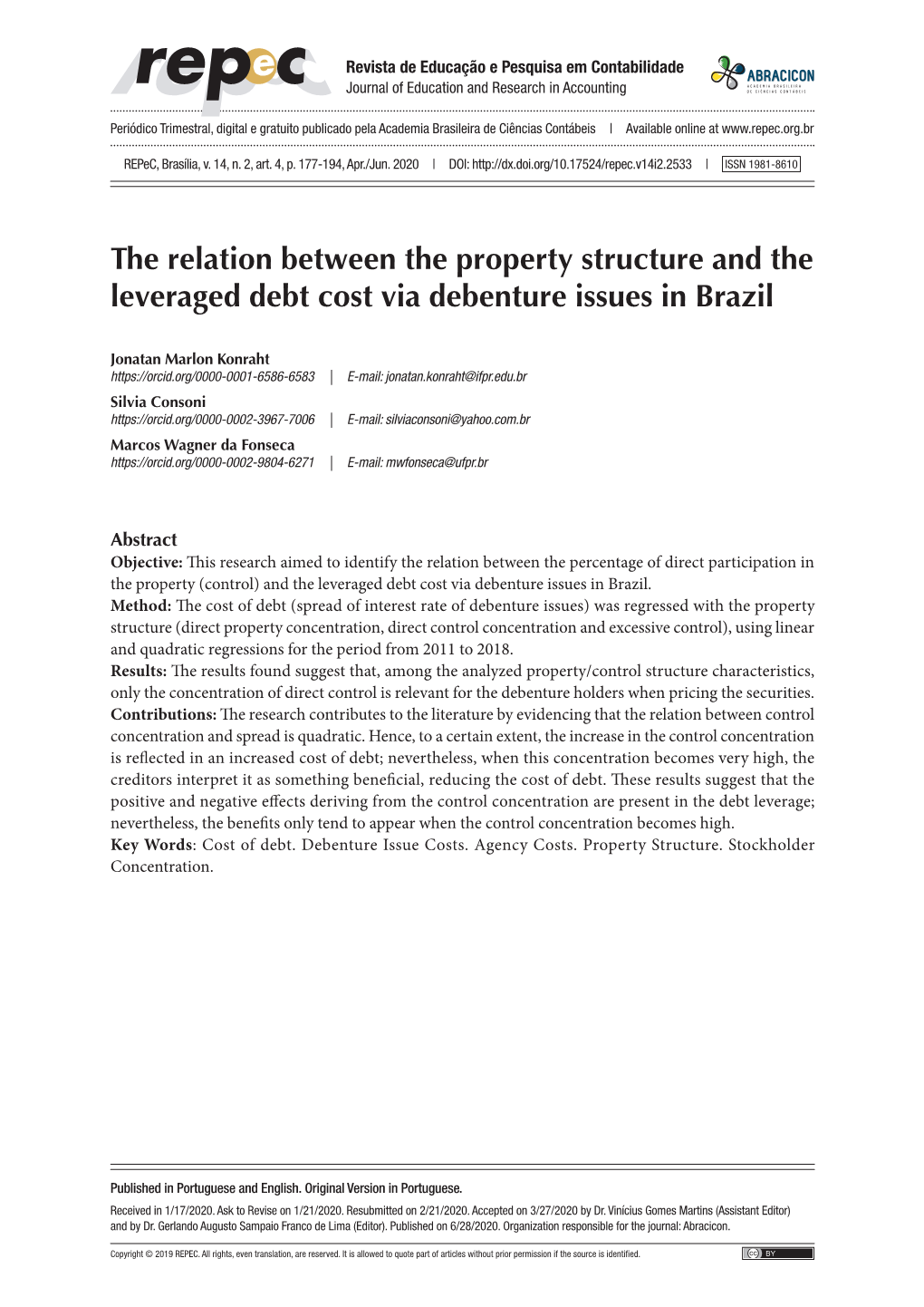 The Relation Between the Property Structure and the Leveraged Debt Cost Via Debenture Issues in Brazil