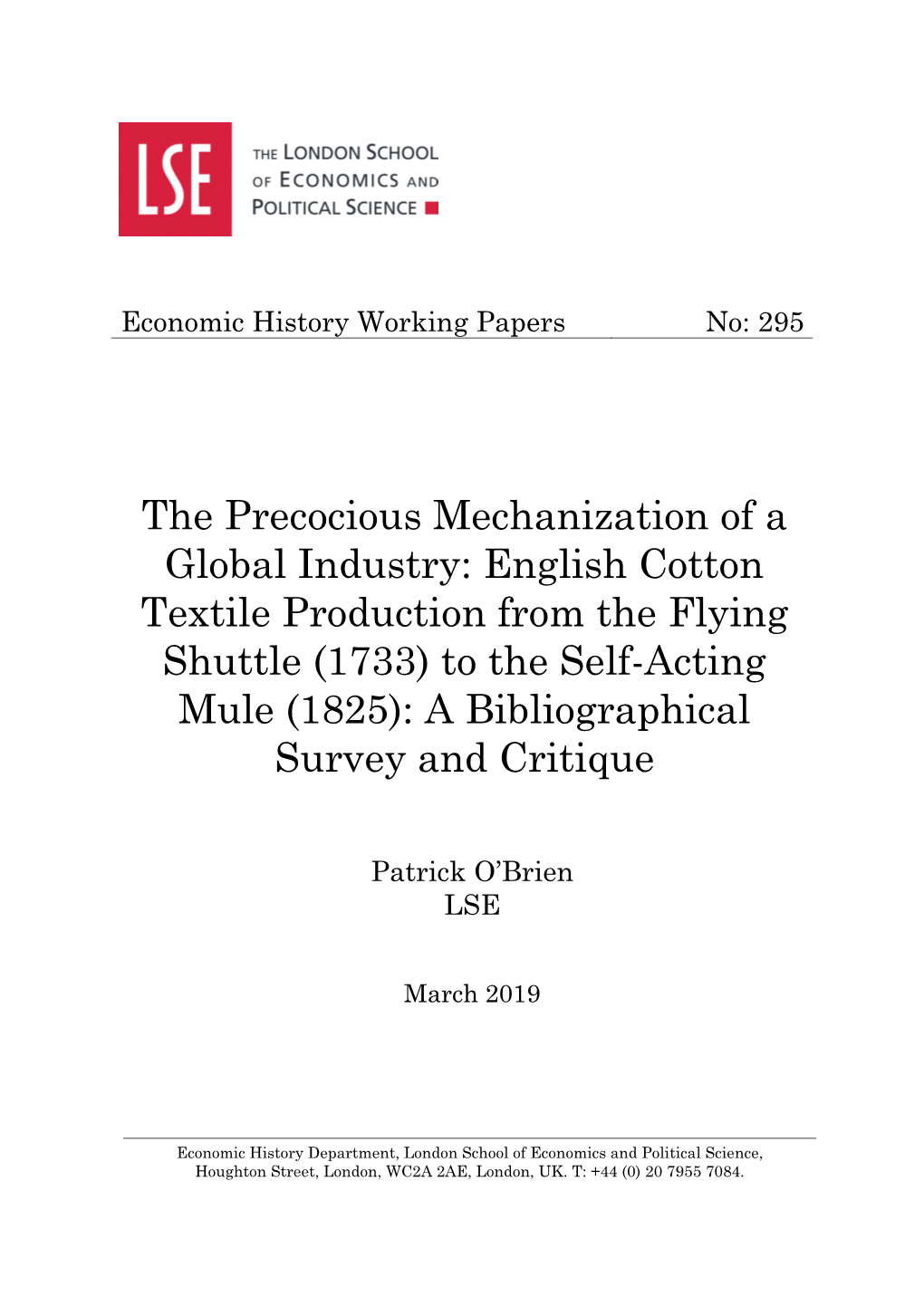 English Cotton Textile Production from the Flying Shuttle (1733) to the Self-Acting Mule (1825): a Bibliographical Survey and Critique* Patrick Karl O’Brien
