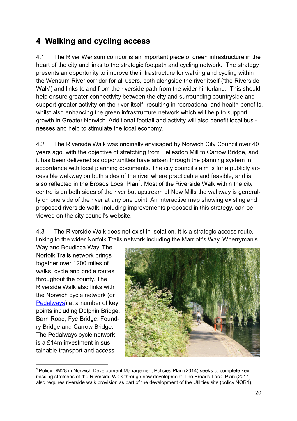River Wensum Strategy Partnership, and That of the Greater Norwich Growth Board, to Connect the Walk out to Whitlingham Country Park