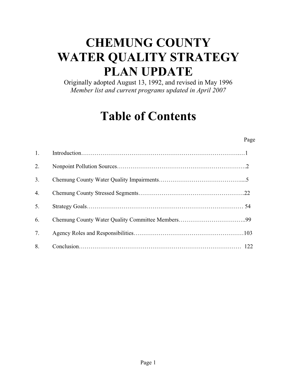 CHEMUNG COUNTY WATER QUALITY STRATEGY PLAN UPDATE Originally Adopted August 13, 1992, and Revised in May 1996 Member List and Current Programs Updated in April 2007