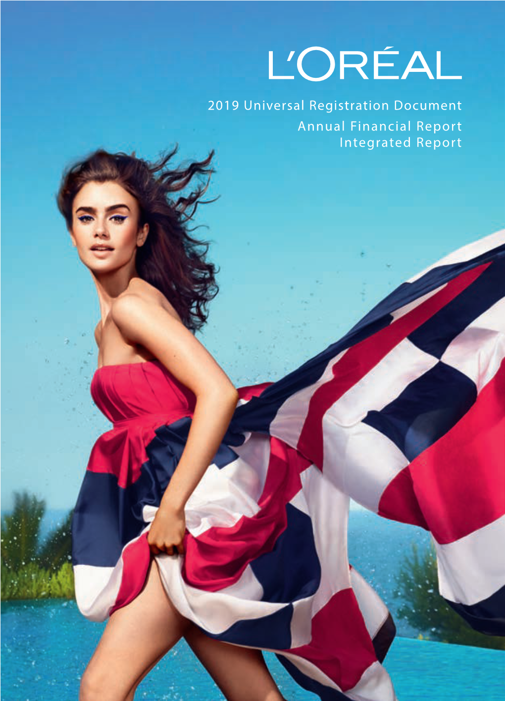 2019 Universal Registration Document Annual Financial Report Integrated Report CONTENTS