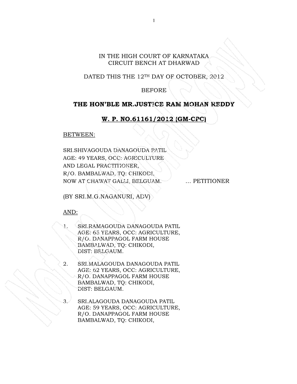 The Hon'ble Mr.Justice Ram Mohan Reddy W. P. No.61161/2012 (Gm-Cpc)