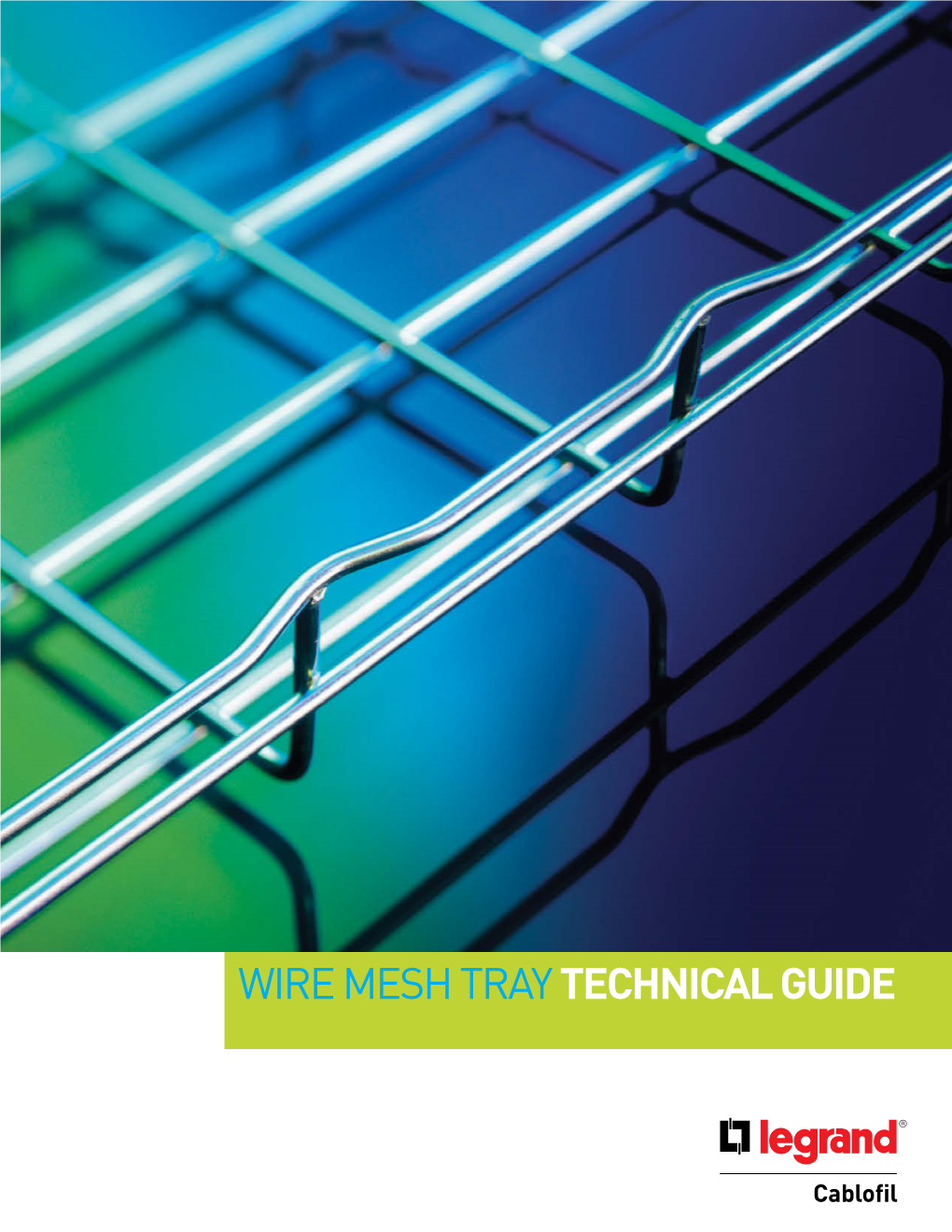 Wire Mesh Tray Technical Guide Power Control Process Technical Guide