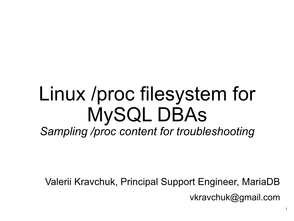 Linux /Proc Filesystem for Mysql Dbas Sampling /Proc Content for Troubleshooting