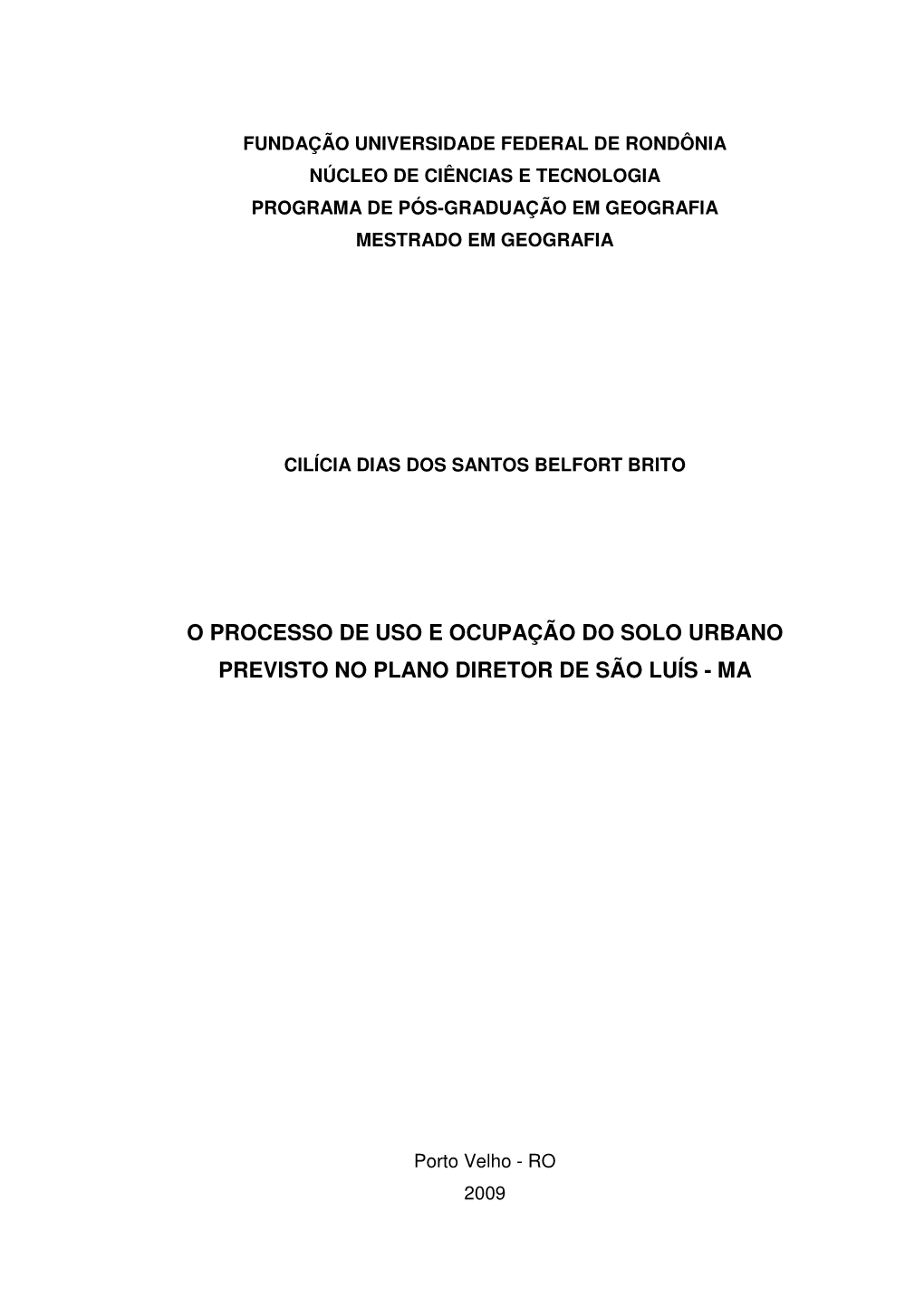 O Processo De Uso E Ocupação Do Solo Urbano Previsto No Plano Diretor De São Luís - Ma