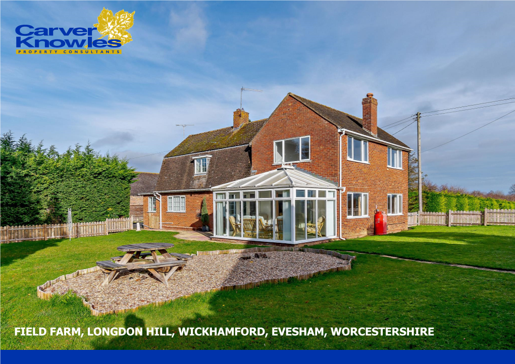 Field Farm, Longdon Hill, Wickhamford, Evesham, Worcestershire