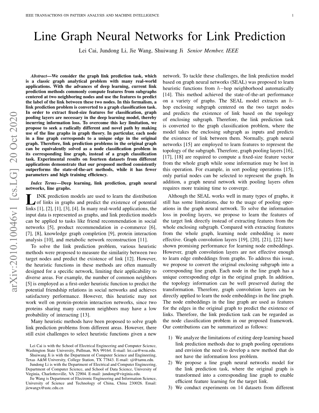 Line Graph Neural Networks for Link Prediction Lei Cai, Jundong Li, Jie Wang, Shuiwang Ji Senior Member, IEEE