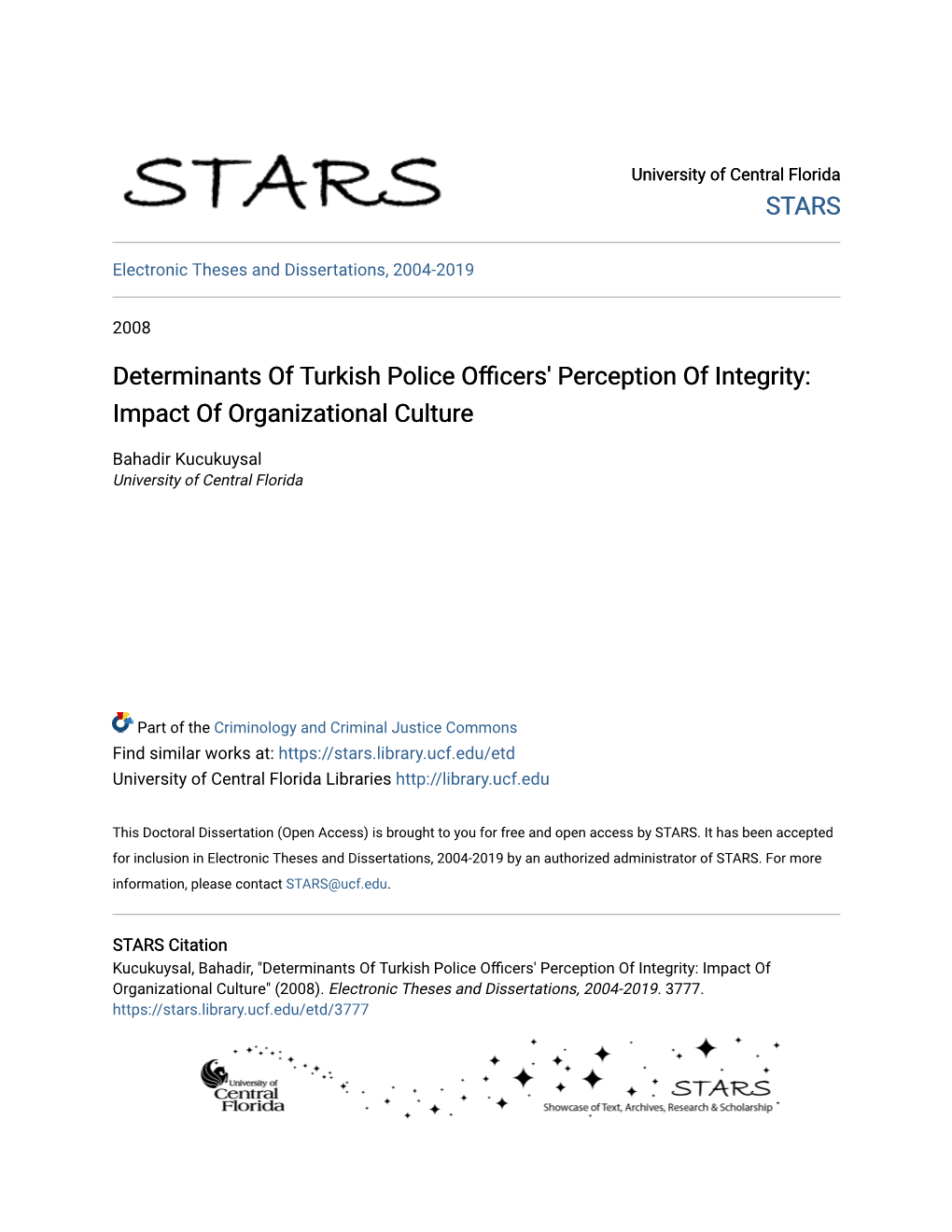 Determinants of Turkish Police Officers' Perception of Integrity: Impact of Organizational Culture" (2008)