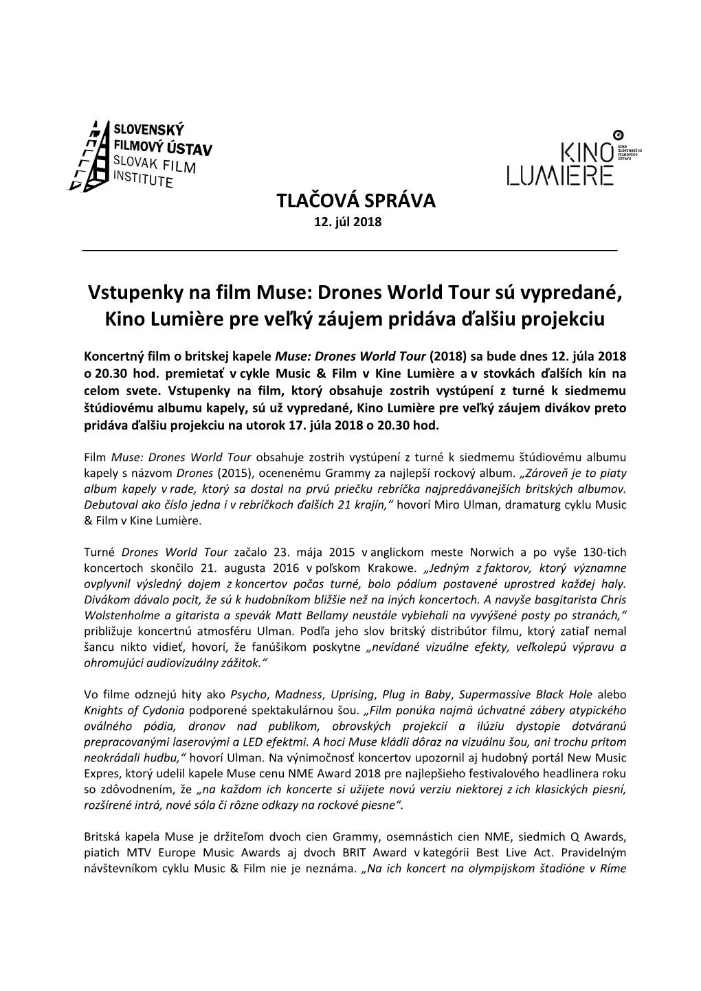 Drones World Tour Sú Vypredané, Kino Lumičre Pre Veľký Záujem Pridáva Ďalšiu Projekciu