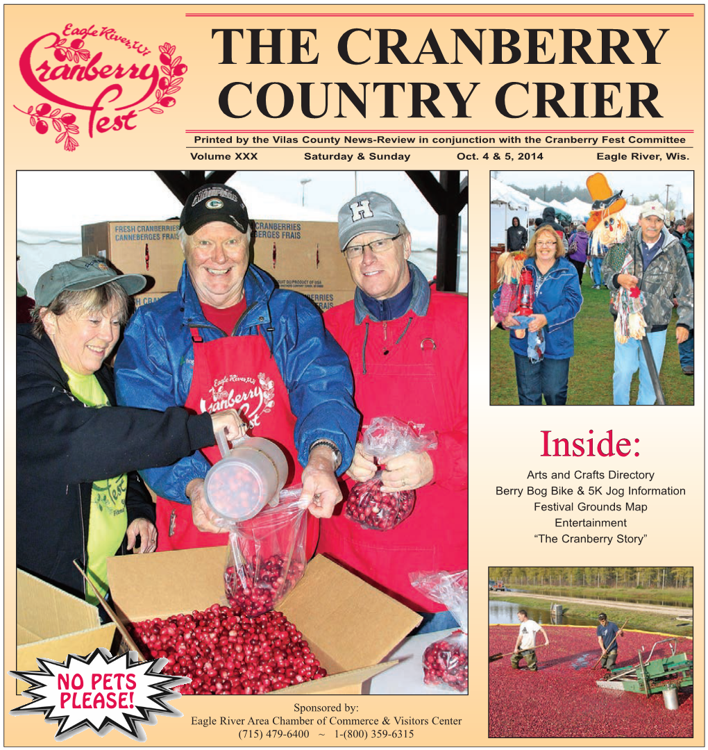 THE CRANBERRY COUNTRY CRIER Printed by the Vilas County News-Review in Conjunction with the Cranberry Fest Committee Volume XXX Saturday & Sunday Oct