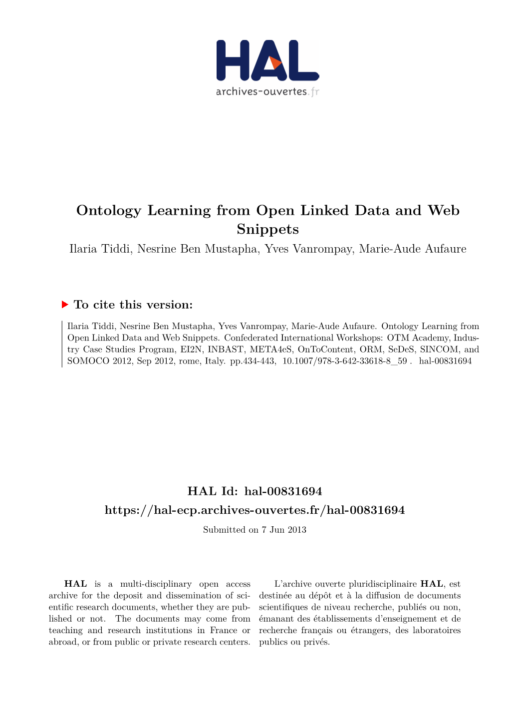 Ontology Learning from Open Linked Data and Web Snippets Ilaria Tiddi, Nesrine Ben Mustapha, Yves Vanrompay, Marie-Aude Aufaure