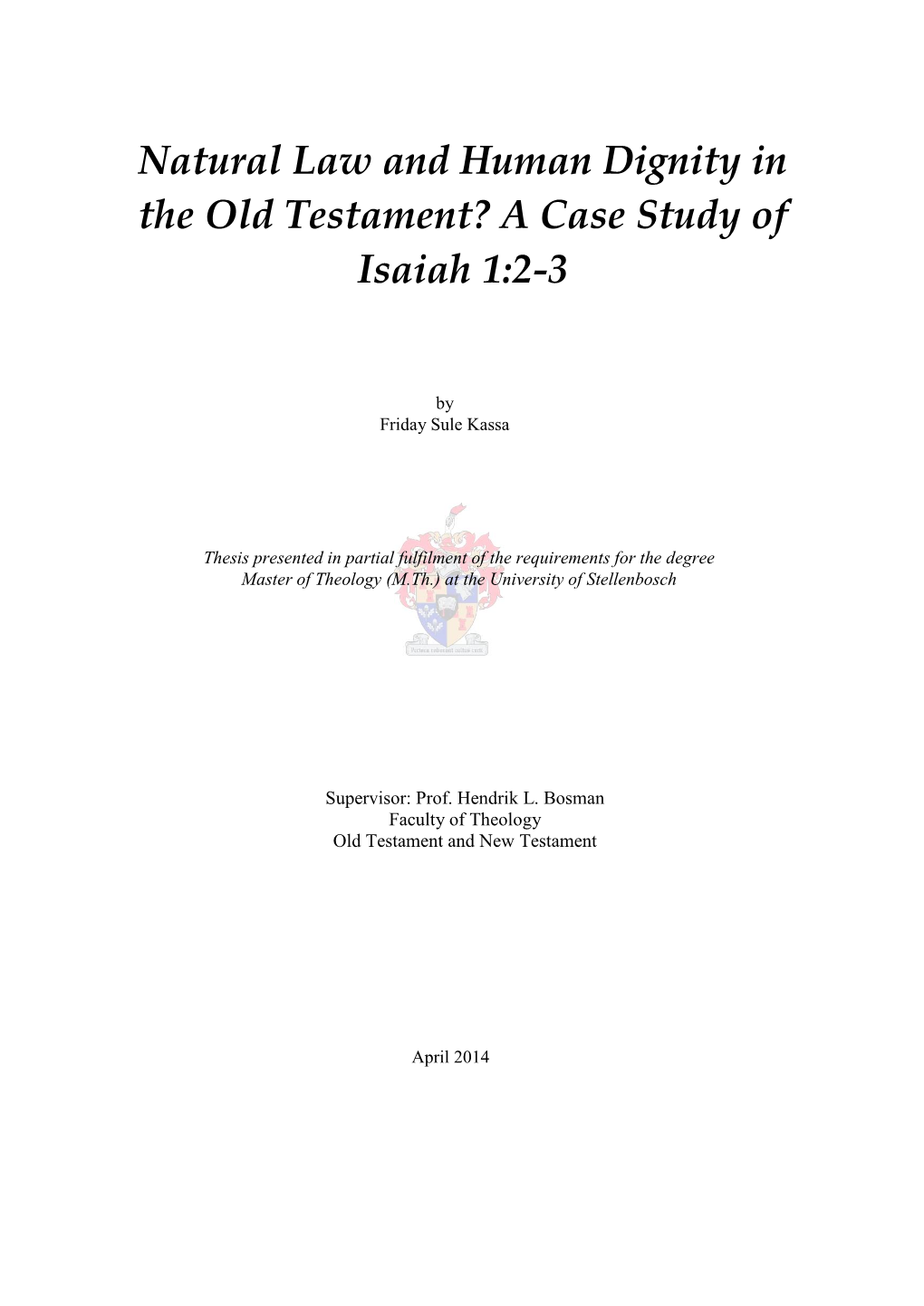 Natural Law and Human Dignity in the Old Testament? a Case Study of Isaiah 1:2-3