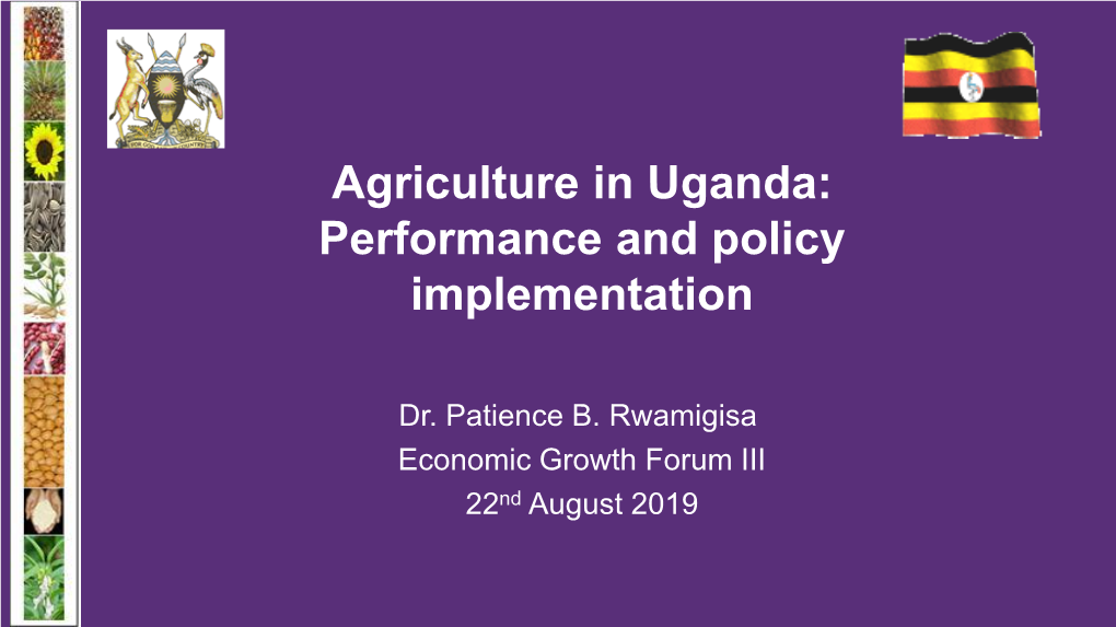 Agriculture in Uganda: Performance and Policy Implementation