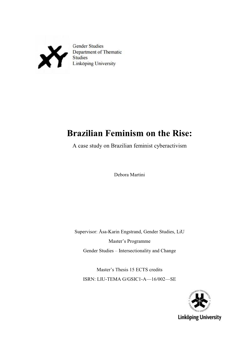 Brazilian Feminism on the Rise: a Case Study on Brazilian Feminist Cyberactivism