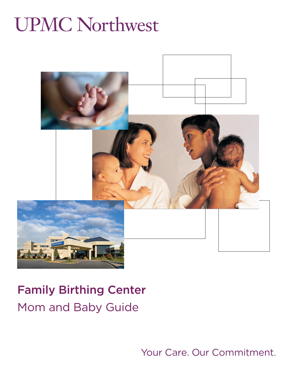 Family Birthing Center Mom and Baby Guide