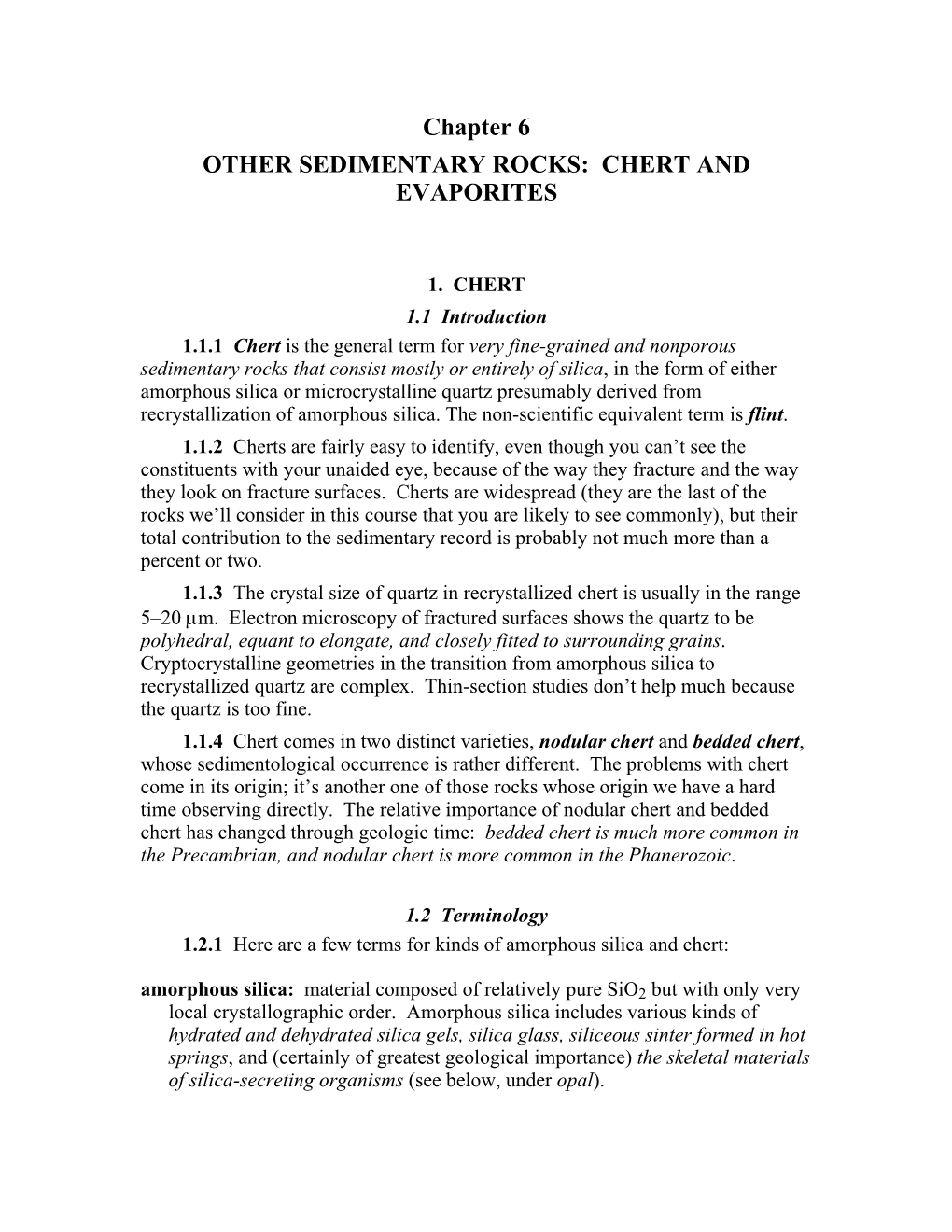 Chapter 6 OTHER SEDIMENTARY ROCKS: CHERT and EVAPORITES