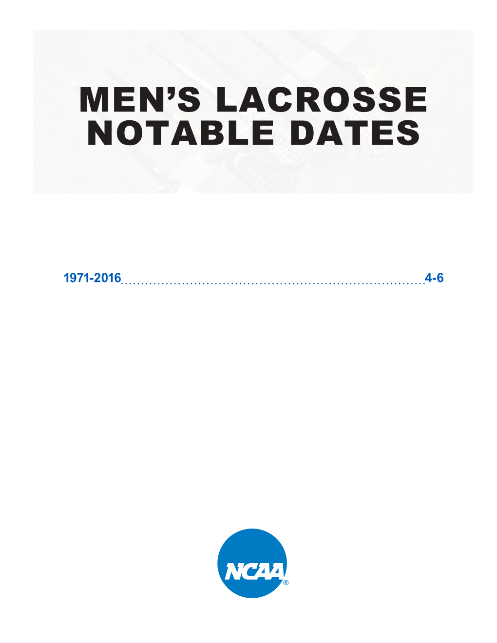 Men's Lacrosse Notable Dates