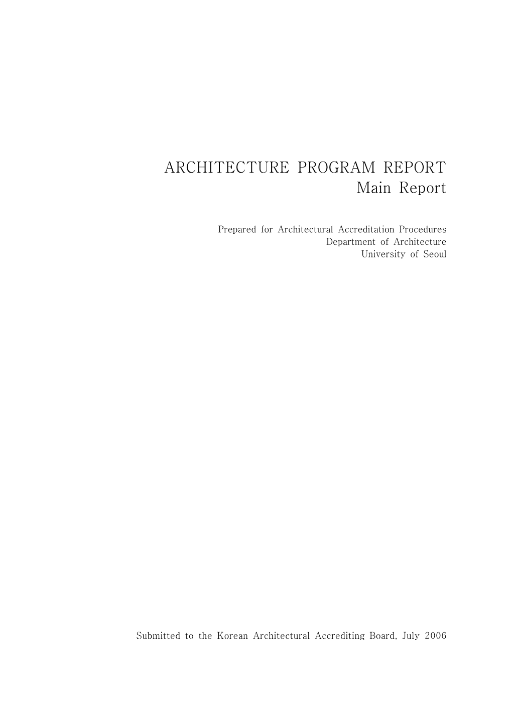 ARCHITECTURE PROGRAM REPORT Main Report