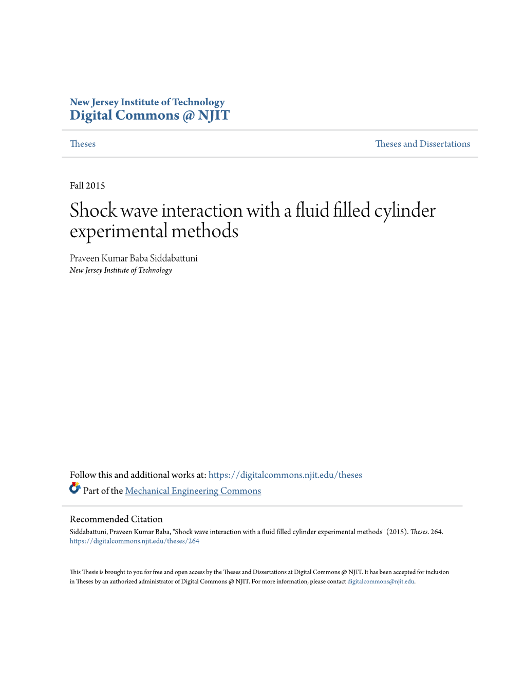 Shock Wave Interaction with a Fluid Filled Cylinder Experimental Methods Praveen Kumar Baba Siddabattuni New Jersey Institute of Technology