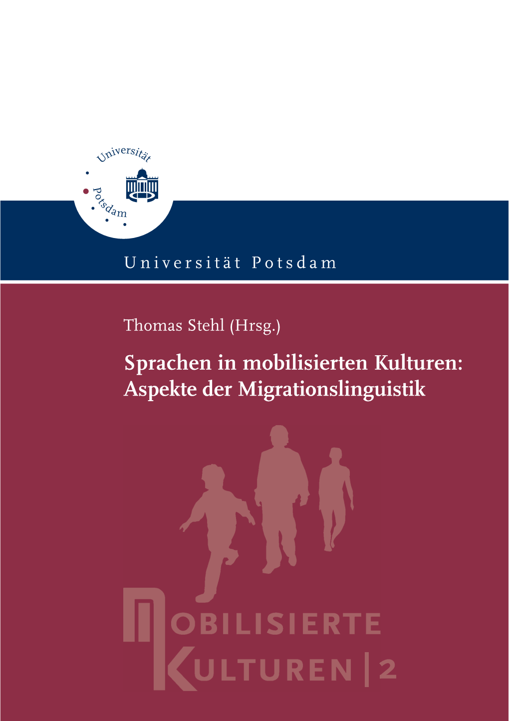 Aspekte Der Migrationslinguistik (Mobilisierte Kulturen ; 2)