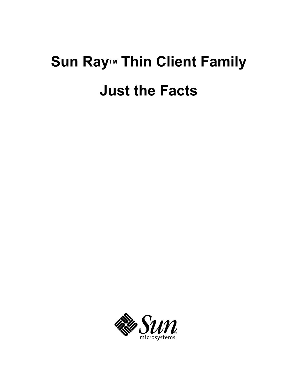 Sun Raytm Thin Client Family Just the Facts Copyrights