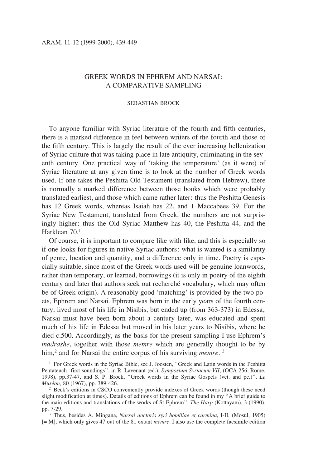 439 GREEK WORDS in EPHREM and NARSAI: a COMPARATIVE SAMPLING to Anyone Familiar with Syriac Literature of the Fourth and Fifth C