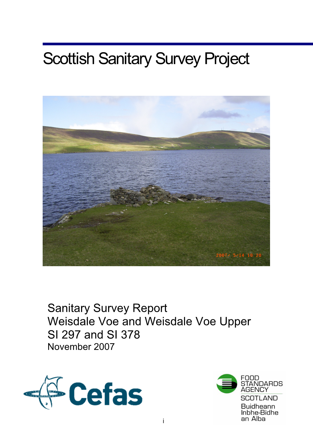 Sanitary Survey Report Weisdale Voe and Weisdale Voe Upper SI 297 and SI 378 November 2007