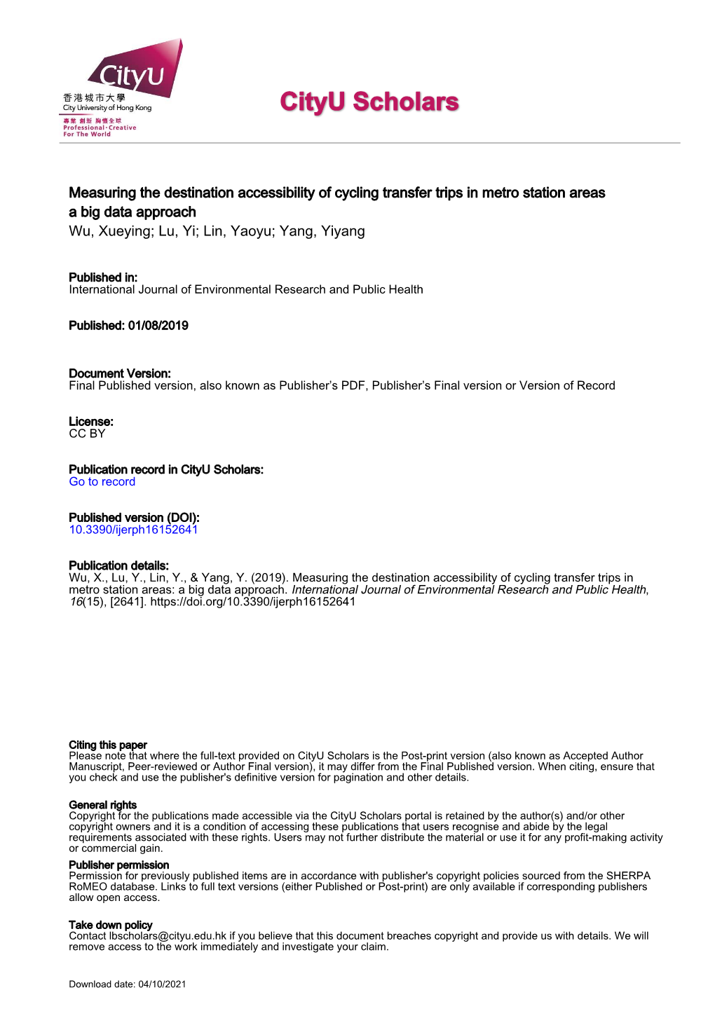 Measuring the Destination Accessibility of Cycling Transfer Trips in Metro Station Areas a Big Data Approach Wu, Xueying; Lu, Yi; Lin, Yaoyu; Yang, Yiyang