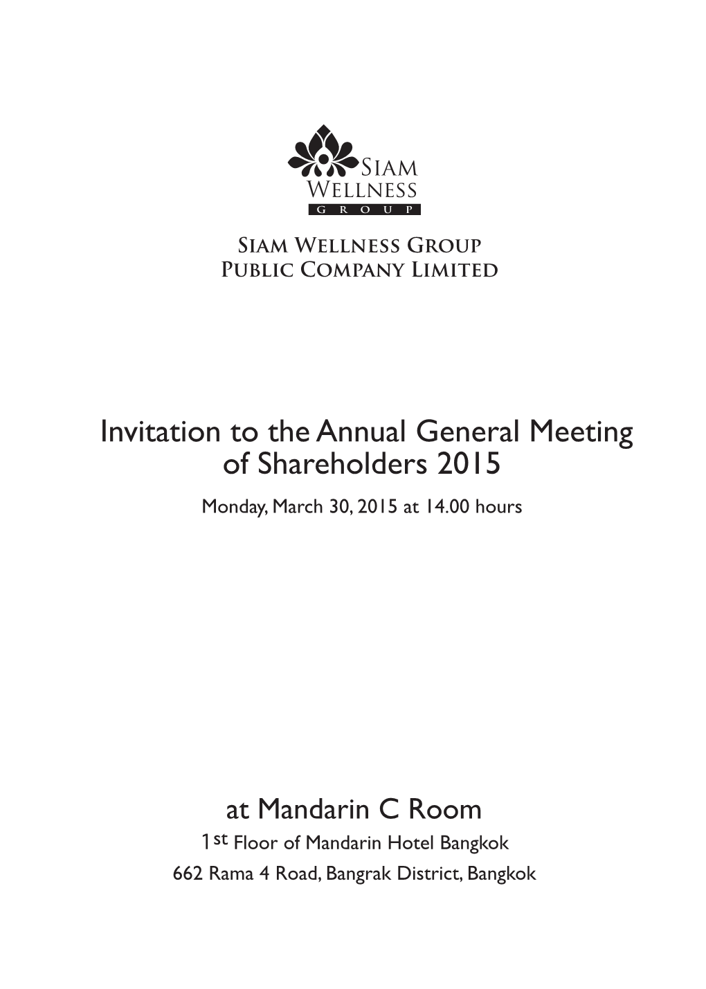 Invitation to the Annual General Meeting of Shareholders 2015 Monday, March 30, 2015 at 14.00 Hours