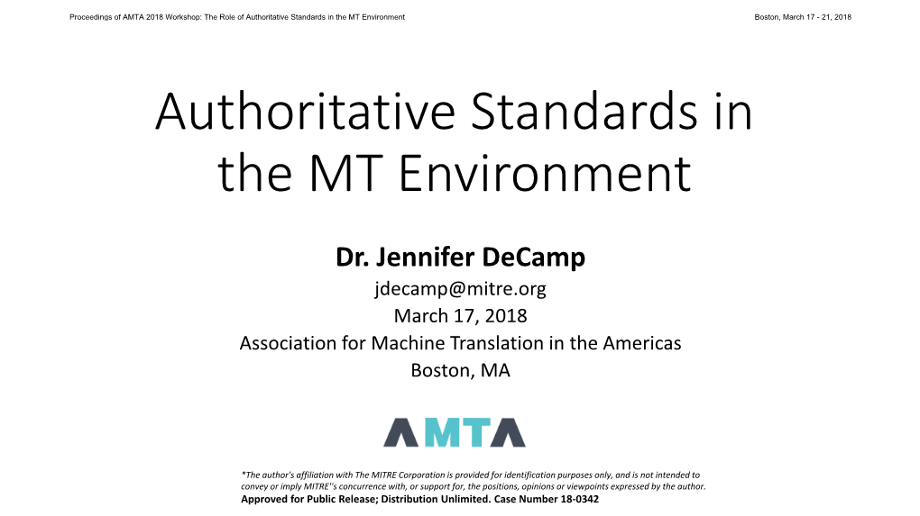Authoritative Standards in the MT Environment Boston, March 17 - 21, 2018