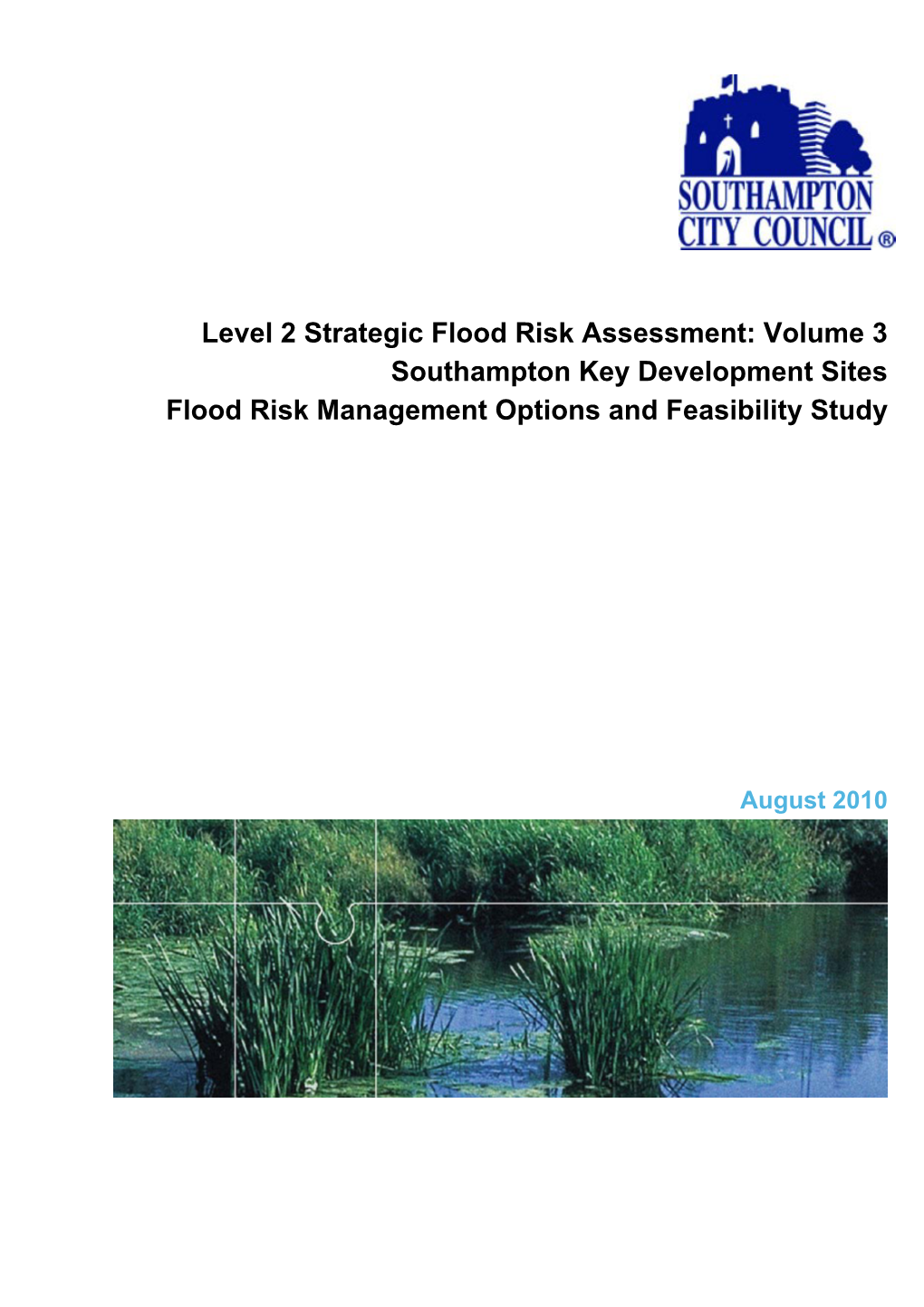 Level 2 Strategic Flood Risk Assessment: Volume 3 Southampton Key Development Sites Flood Risk Management Options and Feasibility Study