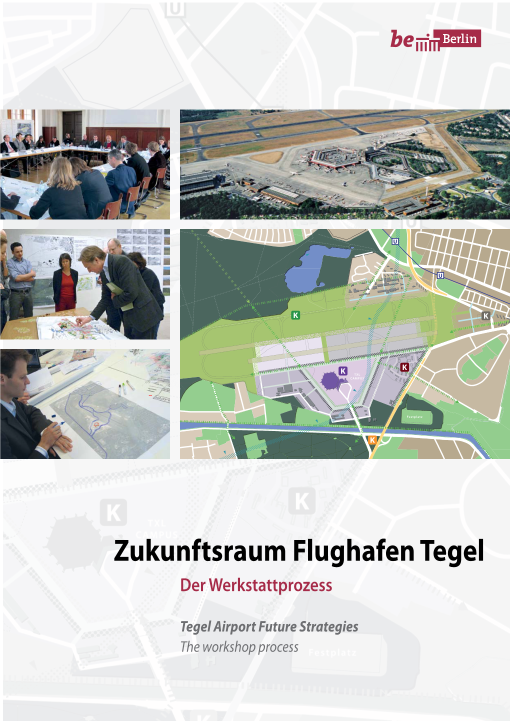 Zukunftsraum Flughafen Tegel Der Werkstattprozess