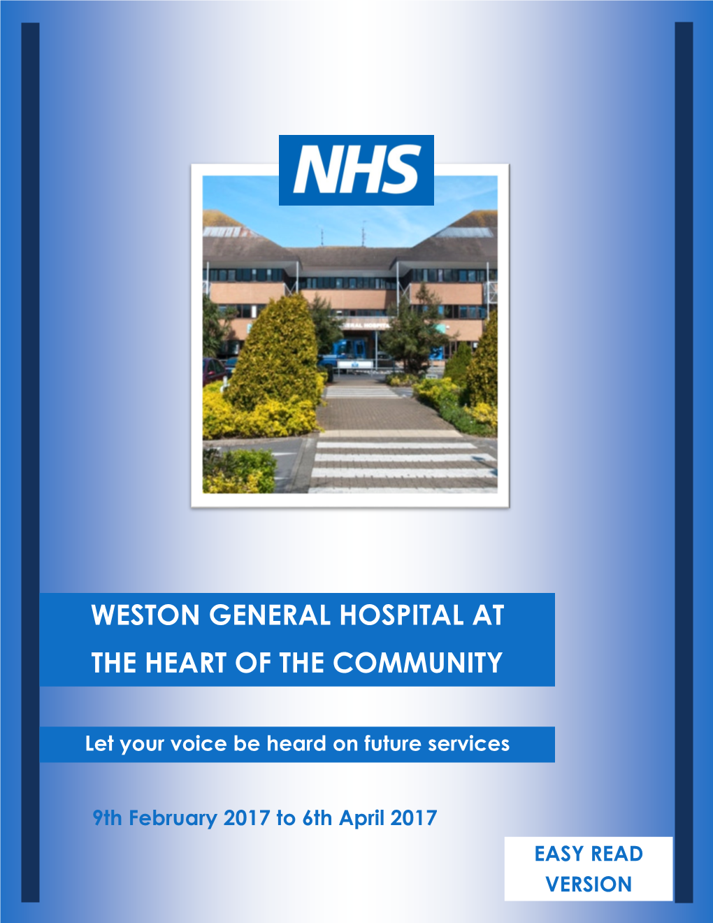 Weston General Hospital at the Heart of the Community