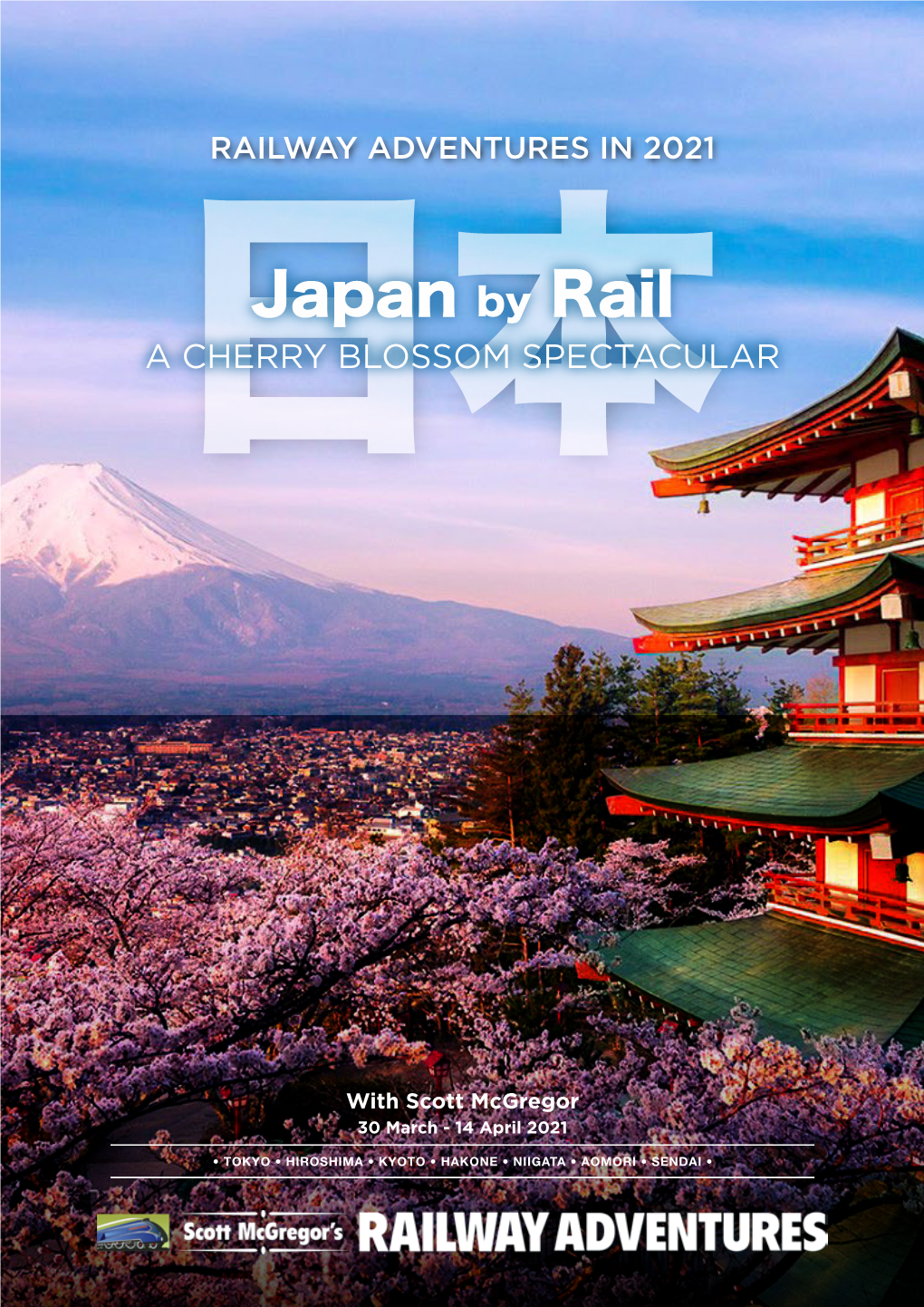Japan by Rail a CHERRY BLOSSOM SPECTACULAR