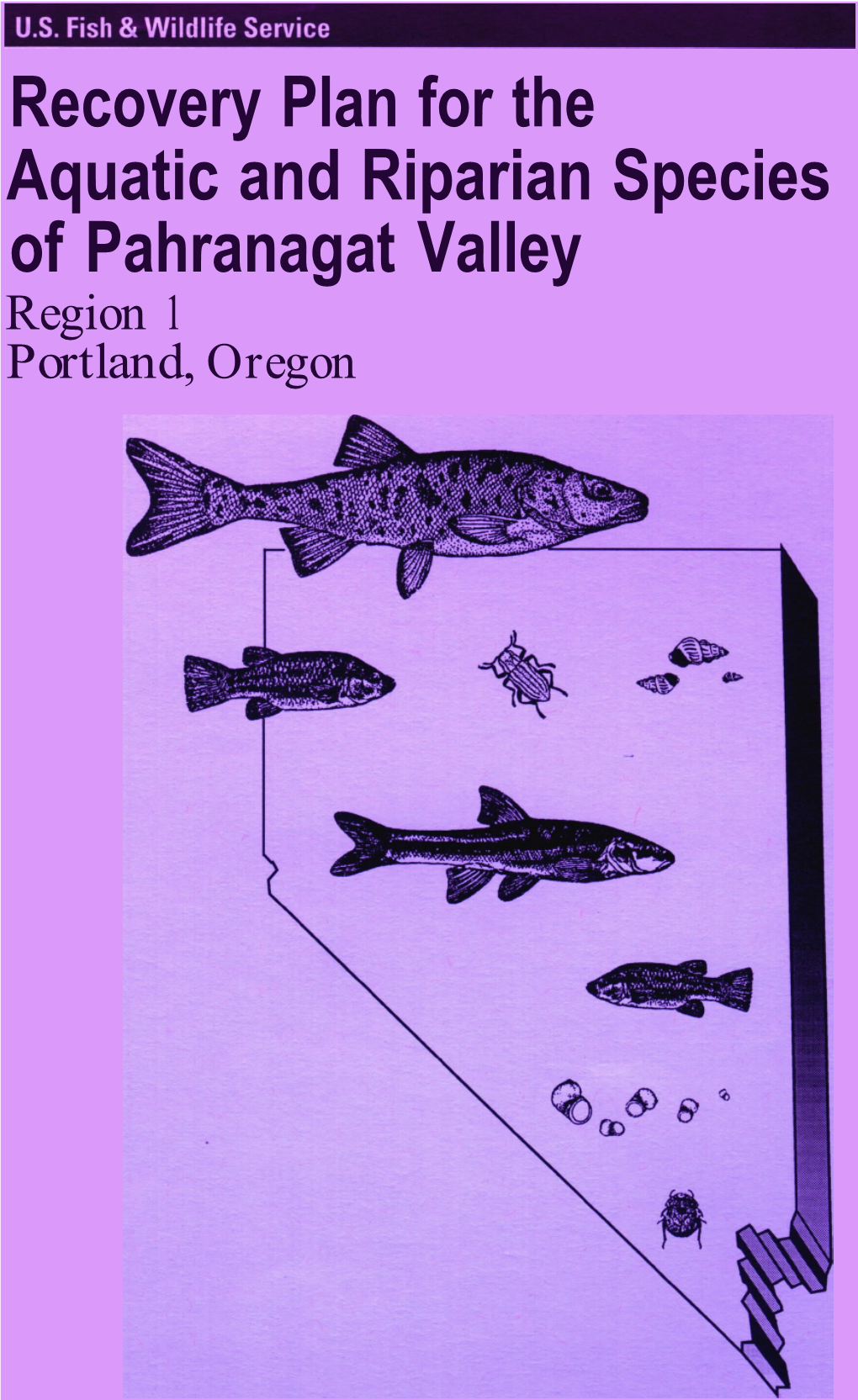 Recovery Plan for the Aquatic and Riparian Species of Pahranagat Valley Region 1 Portland, Oregon RECOVERY PLAN
