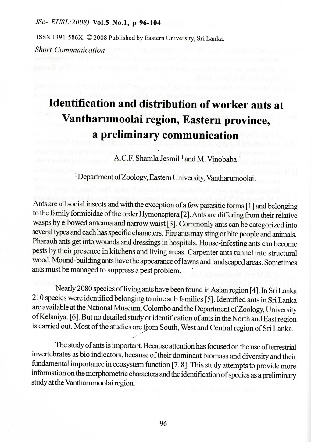 Identification and Distribution of Worker Ants at Vantharumoolai Region, Eastern Province, a Preliminary Communication