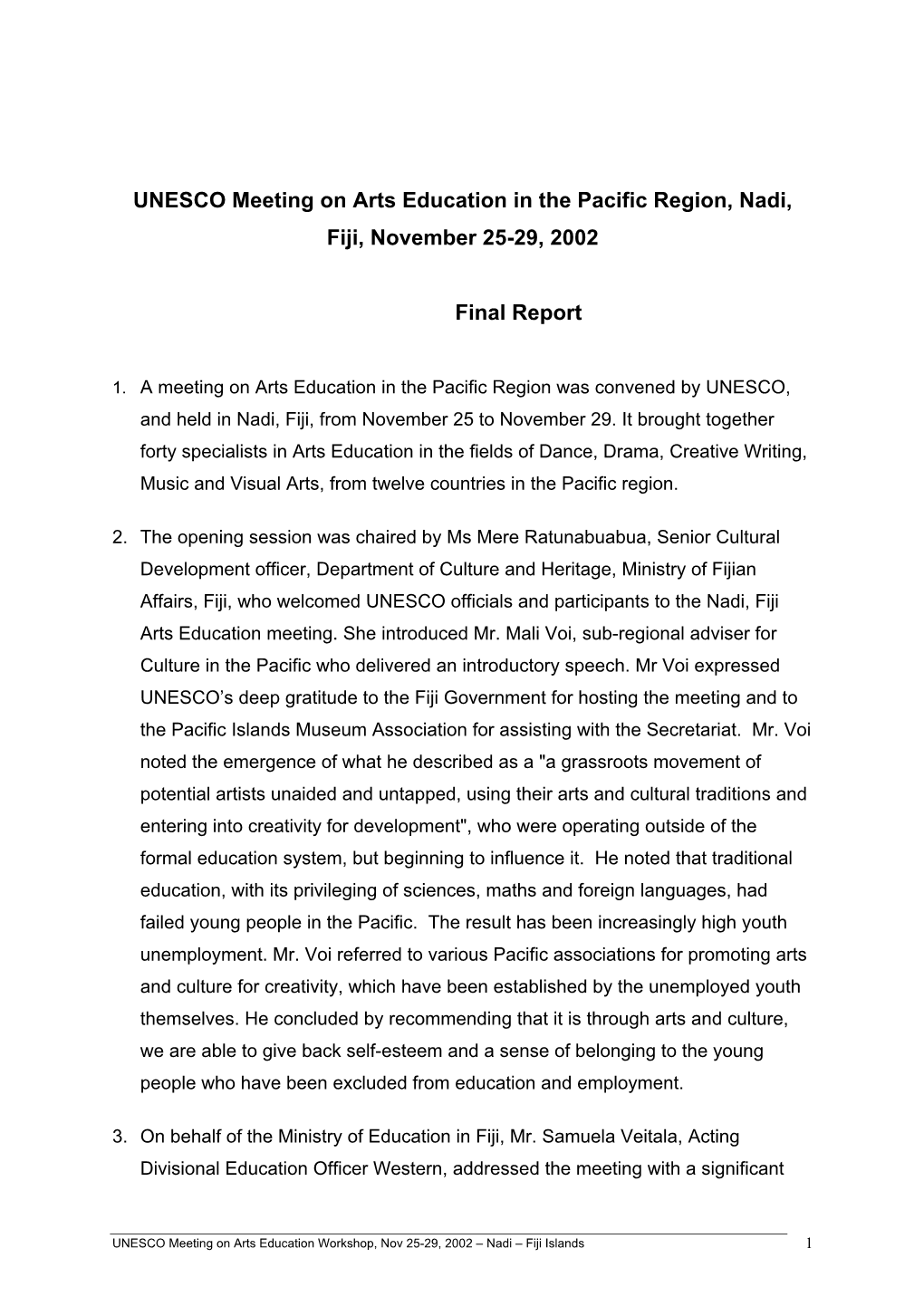 UNESCO Meeting on Arts Education in the Pacific Region, Nadi, Fiji, November 25-29, 2002