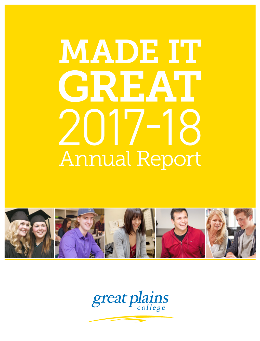 Annual Report I Continue to Be Amazed at the College’S Ability to Adapt to Challenges and Its Commitment to Student Success