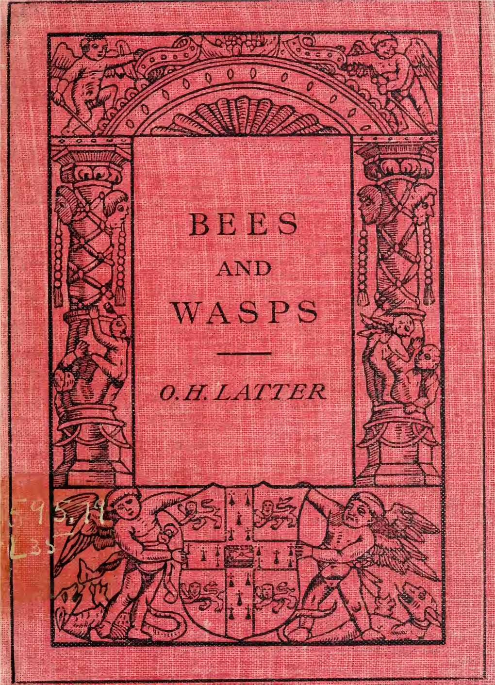 BEES and WASPS CAMBRIDGE UNIVERSITY PRESS Eonuon: FETTER LANE, E.G