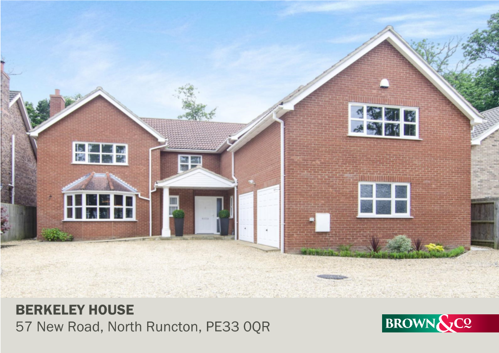 BERKELEY HOUSE 57 New Road, North Runcton, PE33