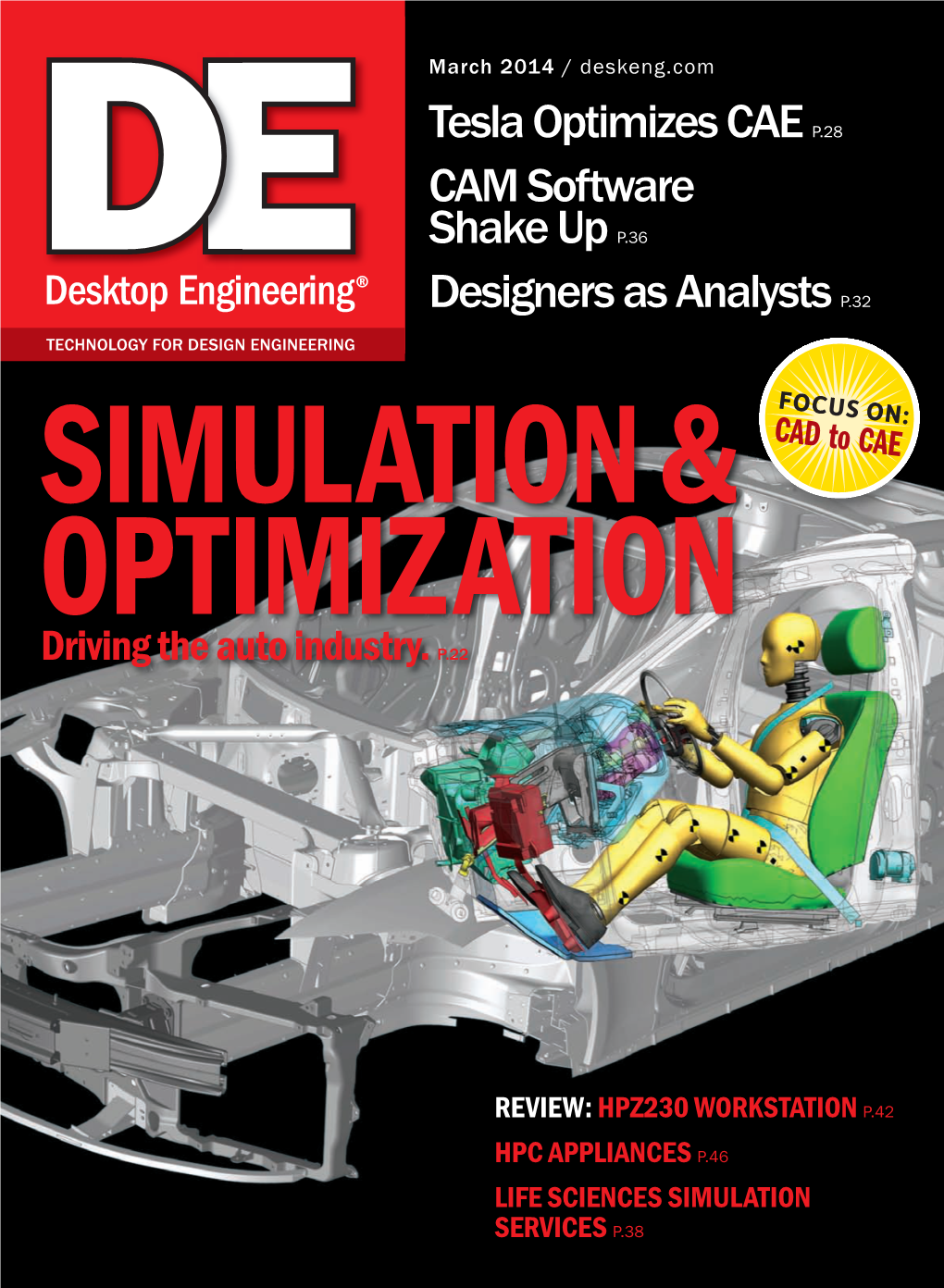 Tesla Optimizes CAE P.28 CAM Software Shake up P.36 Designers