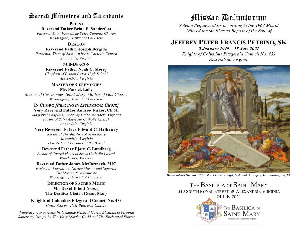 Missae Defuntorum PRIEST Solemn Requiem Mass According to the 1962 Missal Reverend Father Brian P