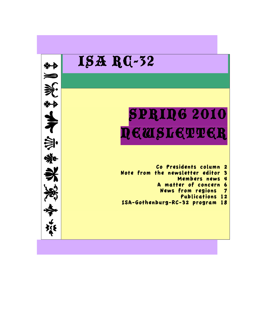 ISA RC-32 G Y T D W K L P O B P SPRING 2010 NEWSLETTER