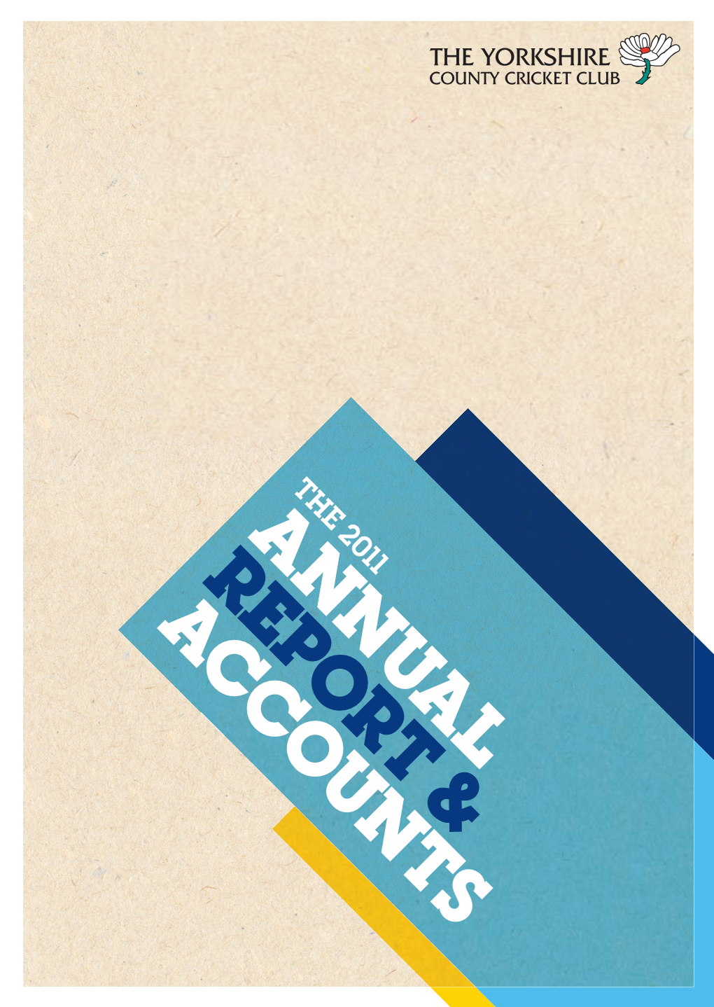 Yorkshire County Cricket Club Annual Report and Accounts 2011