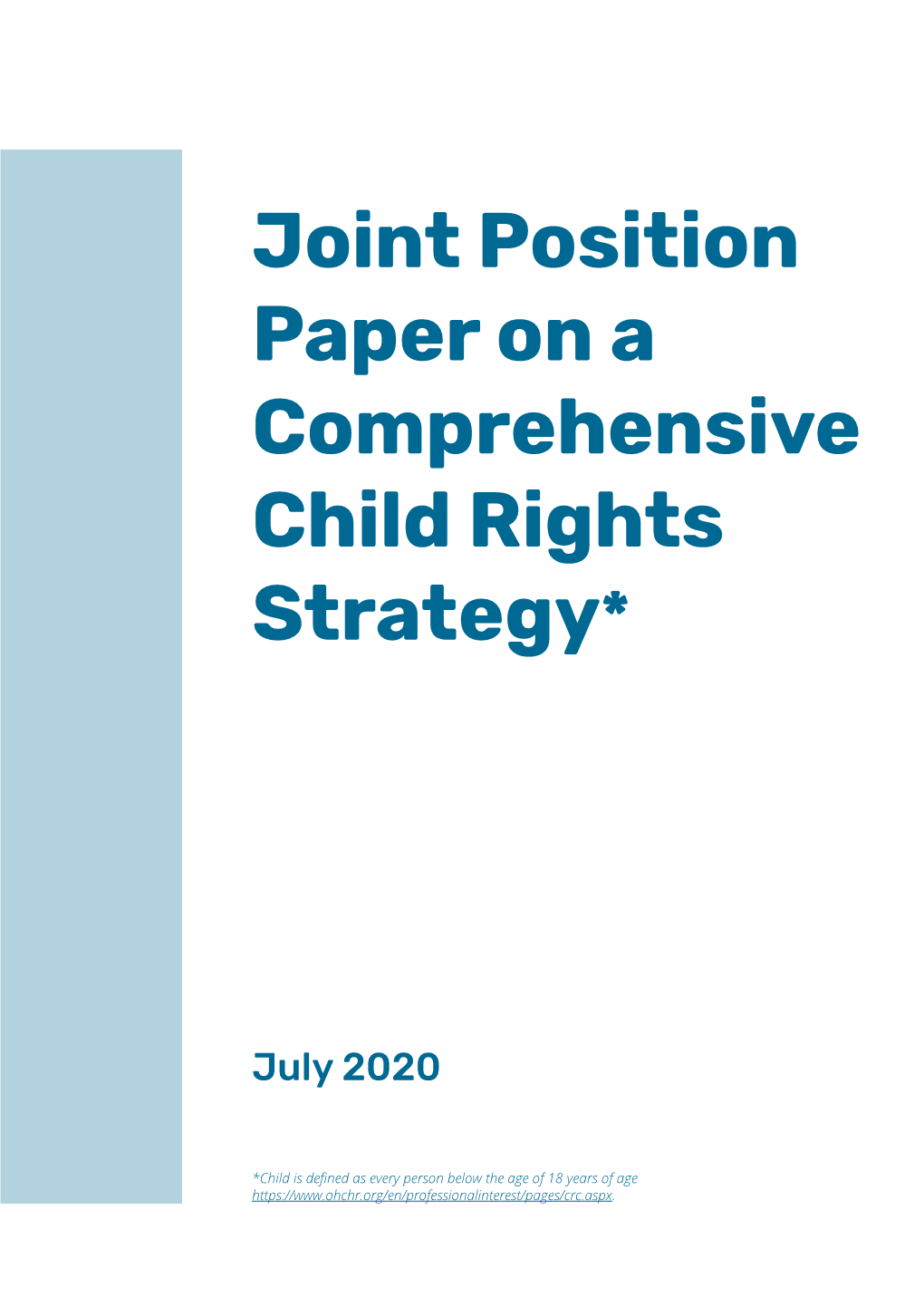 Joint Position Paper on a Comprehensive Child Rights Strategy*