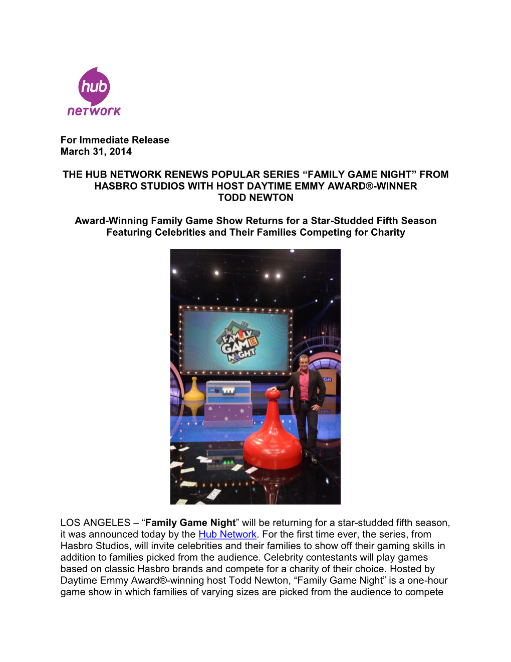 For Immediate Release March 31, 2014 the HUB
