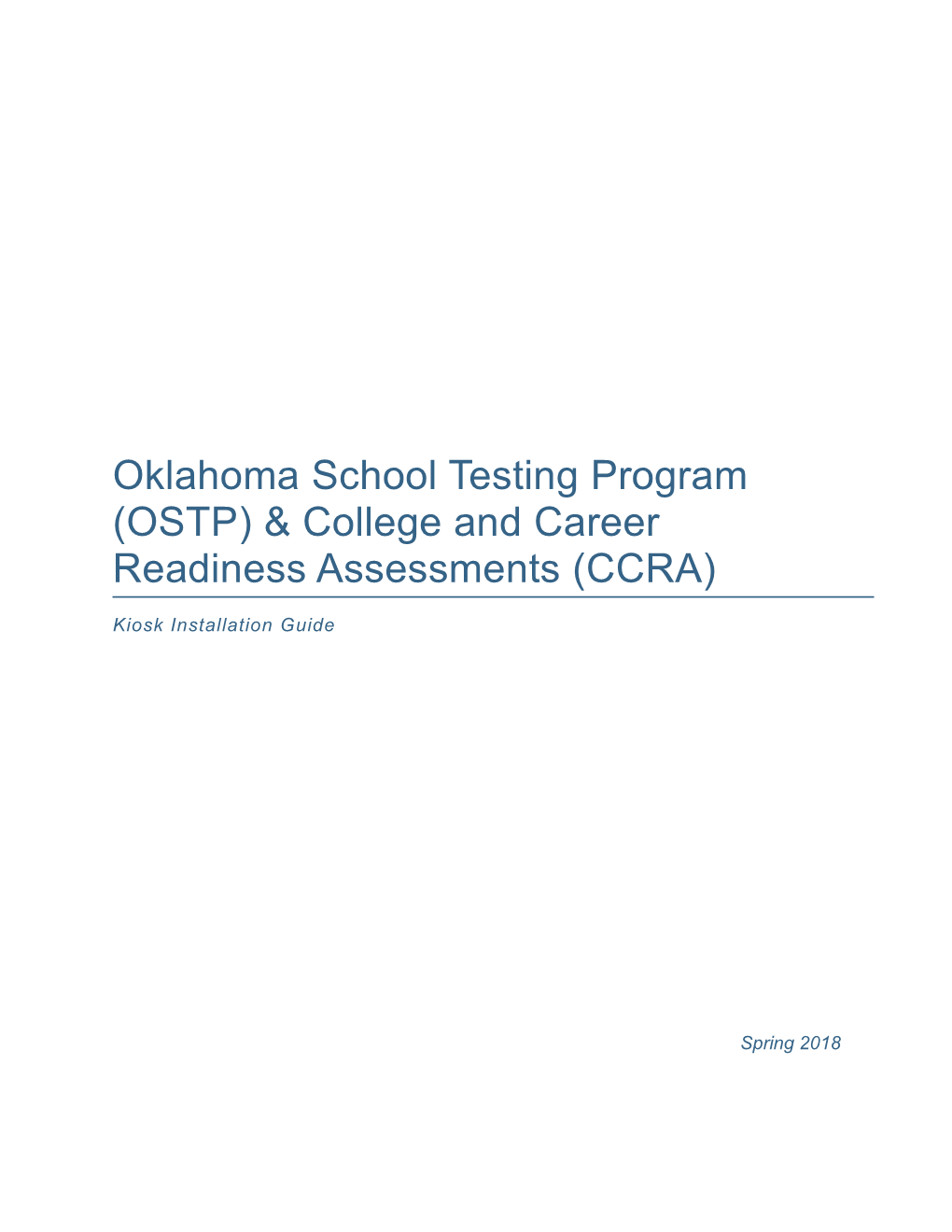 Oklahoma School Testing Program (OSTP) & College and Career Readiness Assessments (CCRA)