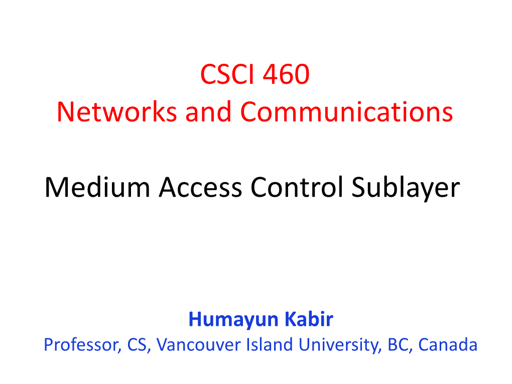 CSCI 460 Networks and Communications Medium Access