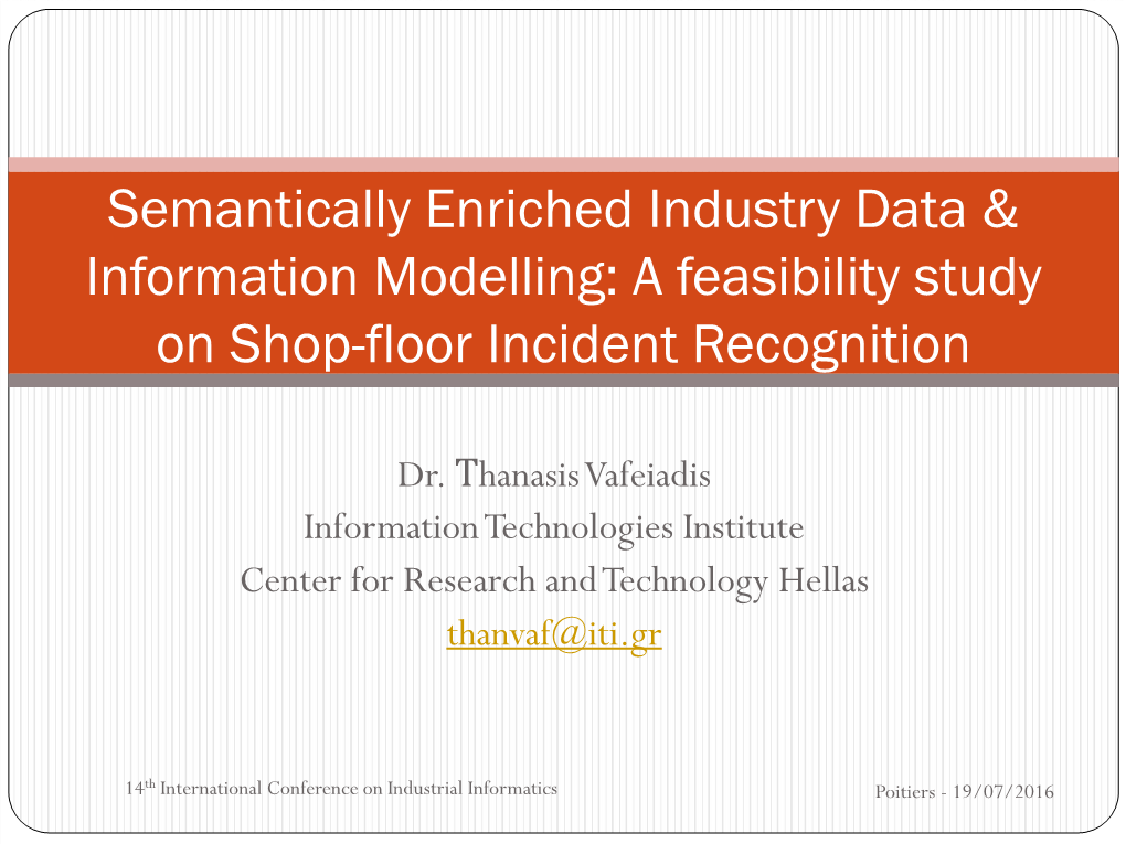 Semantically Enriched Industry Data & Information Modelling: a Feasibility Study on Shop-Floor Incident Recognition