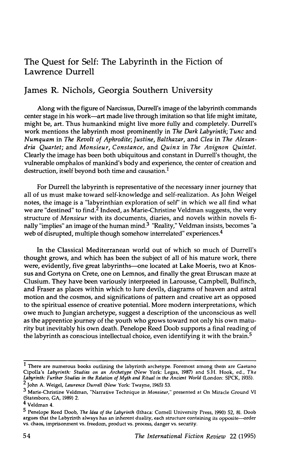 The Quest for Self: the Labyrinth in the Fiction of Lawrence Durrell James R. Nichols, Georgia Southern University